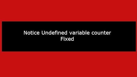 Notice Undefined variable in PHP: (Fixed)