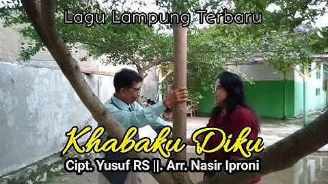 Khabaku Diku || Vokal. Yusuf RS - Cipt. Yusuf RS - Arr. Nasir Iproni