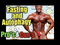 Fasting Pros & Cons?? Autophagy, Muscle Sparing?