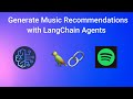 Custom Tools in LangChain: Generate Music Recommendations with Spotify