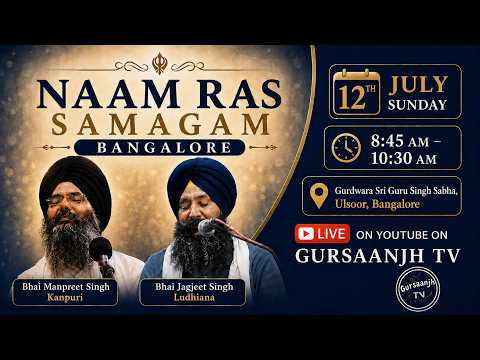 Naam Ras Kirtan Samagam | Day 3 | Morning Diwan | Bangalore | Bhai Manpreet Singh Ji Kanpuri
