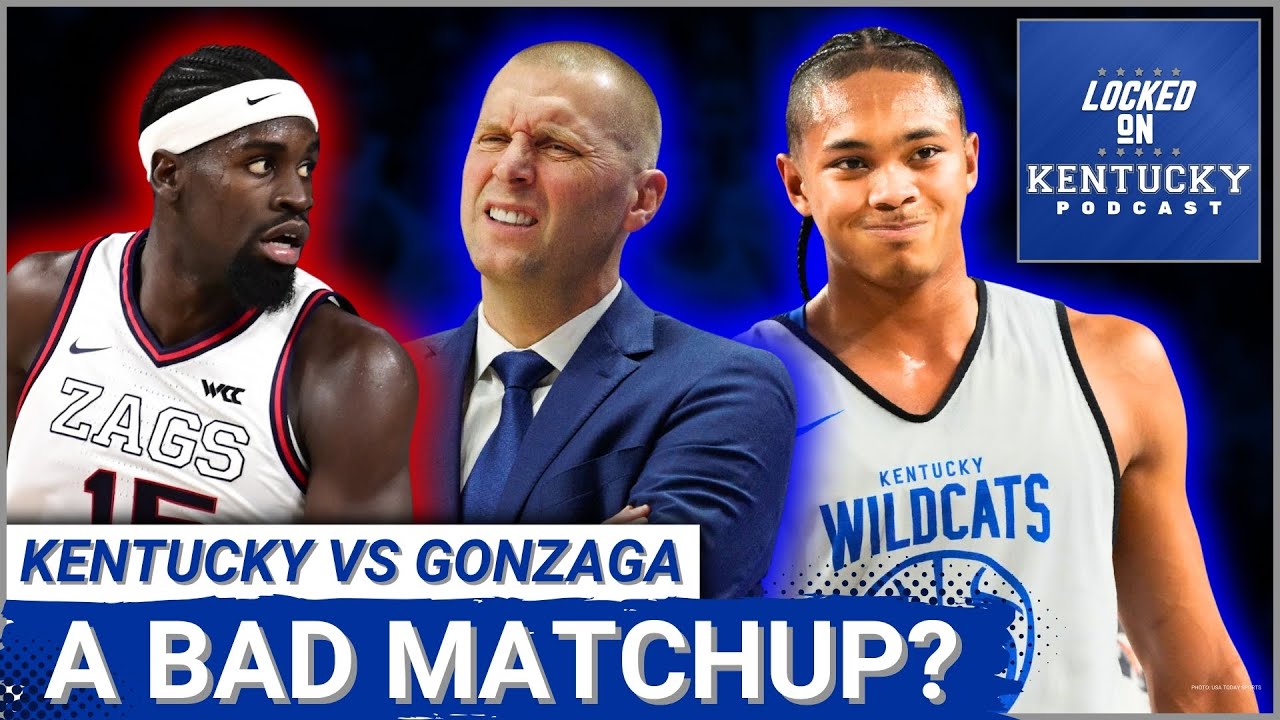 Kentucky Wildcats vs Gonzaga Bulldogs Preview: A BAD Matchup For Mark Pope?  - YouTube