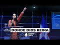 "Donde Reina Dios" |   ► Pastora Yesenia Then