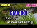 Gian Dối Karaoke Tone Nam - Beat Karaoke Nhạc Sống 2022 - Lâm Organ