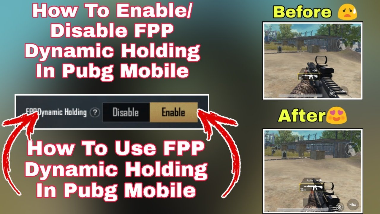 How To Enable Disable Fpp Dynamic Holding In Pubg How To Use Fpp Dynamic Holding Pubg In Pubg Youtube