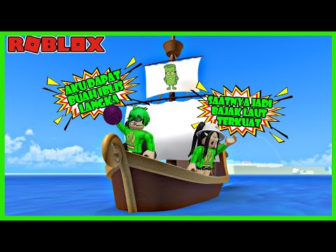 Aku Memakan Buah Iblis & Jadi Bajak Laut - Roblox Indonesia