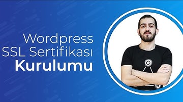 Wordpress SSL Sertifikası Kurulumu - Wordpress Dersleri