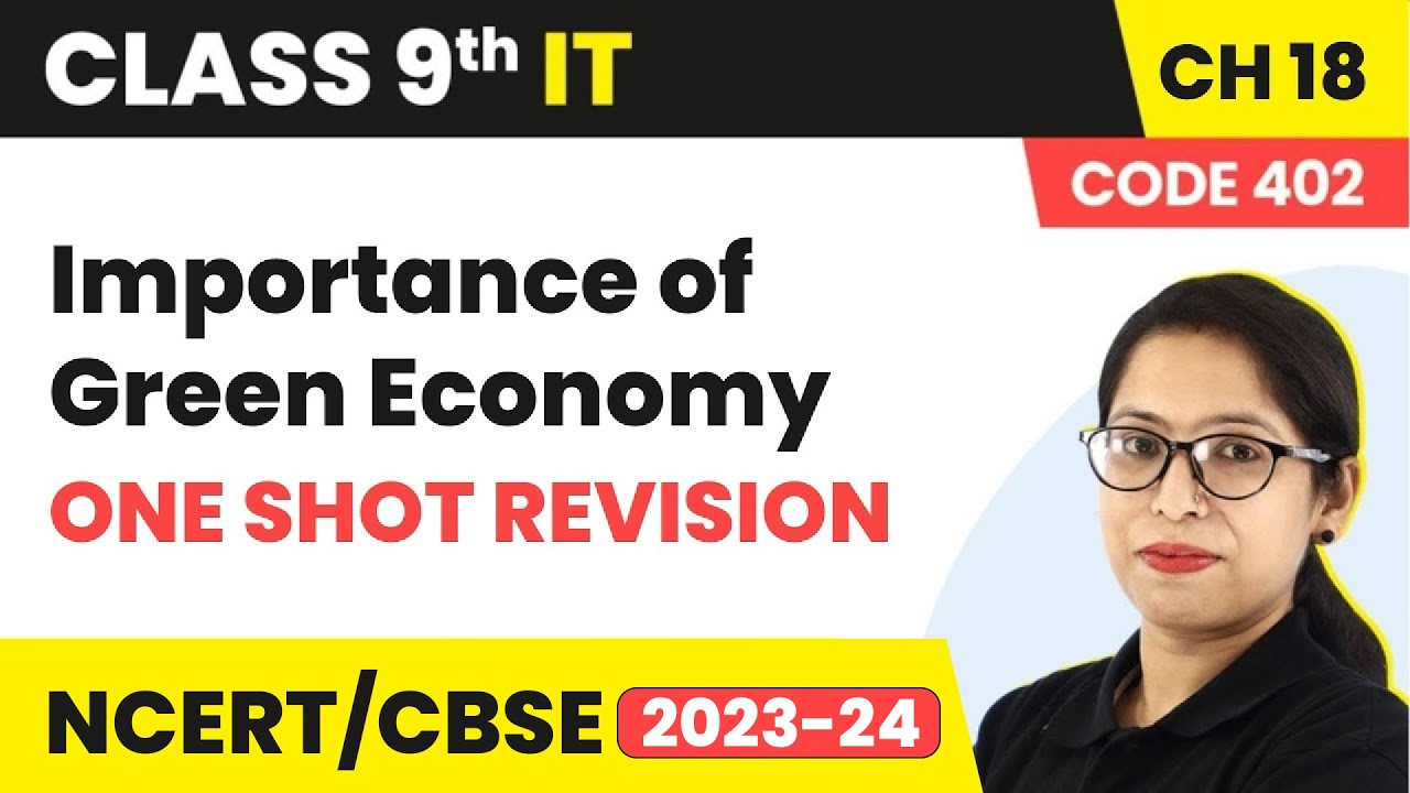 Importance Of Green Economy One Shot Revision Class 9 IT Chapter 18 importance-of-green-economy-one-shot-revision-class-9-it-chapter-18