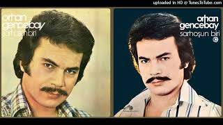 Orhan Gencebay - Yaşamak Bu Değil (1975 - “7)