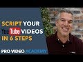 How To Script YouTube Videos In 6 Steps