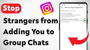 How to Stop Strangers from Adding You to Group Chats on Instagram (Updated)