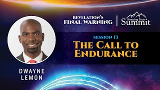 Revelations Final Warning! Part 13 The Call to Endurance Dwayne Lemon