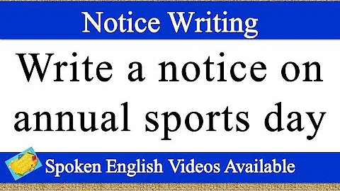 write a notice on annual sports day | notice writing on annual sports day | annual sports day notice