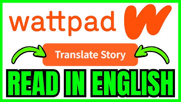 How To TRANSLATE Wattpad Stories In English (QUICK & EASY) 2025