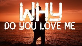 Charlotte Lawrence - Why Do You Love Me (Lyrics)