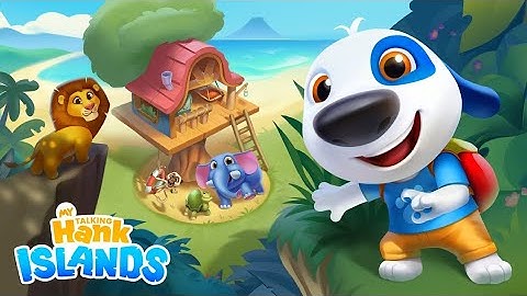 My Talking Hank: Islands Gameplay Walkthrough Part 3 - Full Screen (Android/iOS)