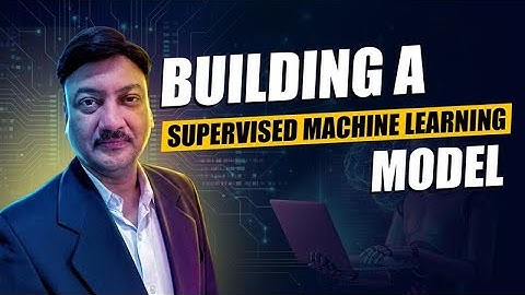 Building a Supervised Machine Learning Model  | BestITCourses