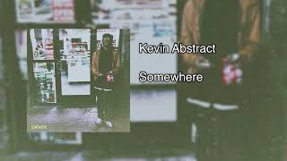 Kevin Abstract - Somewhere