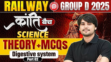 RRB Group D 2025 | RRB Group D Science Classes | Digestive System Part- 2 | Railway Group D Science