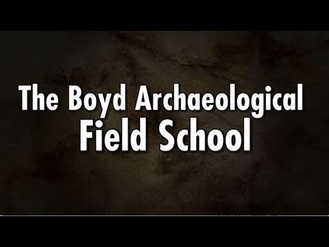 The Boyd Archaeological Field School (HD)