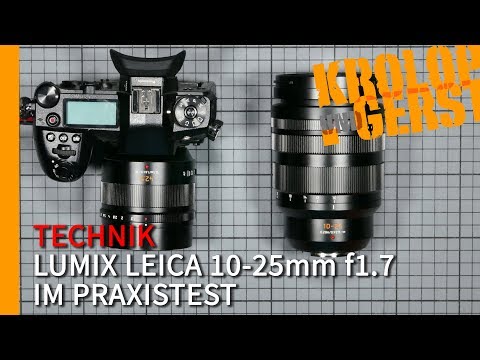 Panasonic Lumix Leica 10-25mm f/1.7 - die verrückte Linse im Praxistest 📷 Krolop&Gerst