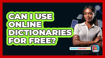 Can I Use Online Dictionaries For Free?