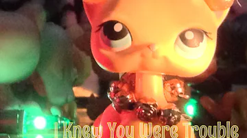 LPS- I Knew You Were Trouble (For 6,000!)