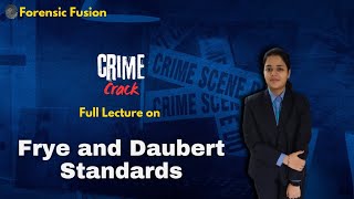 Frye and Daubert Standards Full Lecture for B.Sc Sem 1 #forensicscience by Arpita Priya