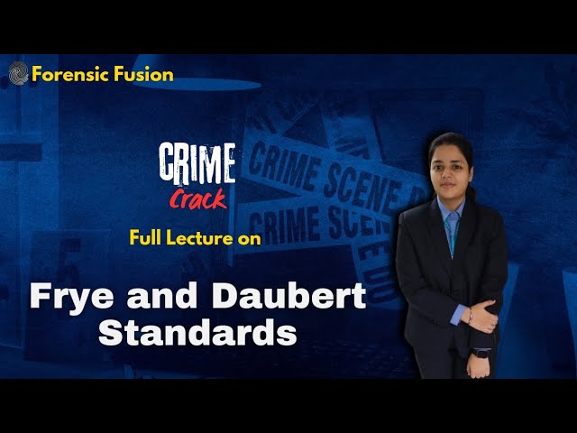 Frye and Daubert Standards Full Lecture for B.Sc Sem 1 #forensicscience by Arpita Priya
