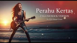 Perahu Kertas - English Rock Version | by PGSMusicCover