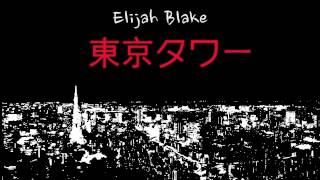 Video thumbnail of "Elijah Blake - Towers Of Tokyo"