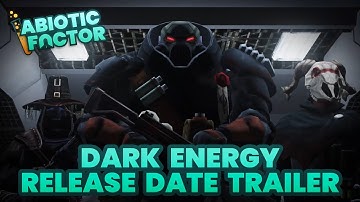 Abiotic Factor - Dark Energy Release Date Trailer