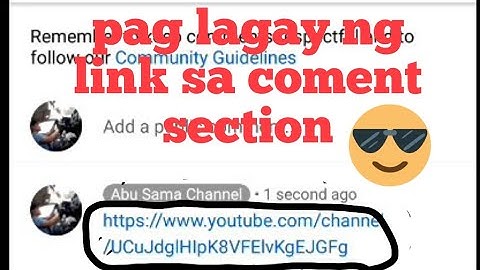 Paano maglagay link ng channel natin sa YouTube sa comment section or public comment