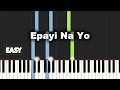 Epayi Na Yo | EASY PIANO TUTORIAL BY Extreme Midi