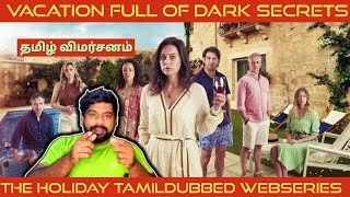The Holiday Review in Tamil | The Holiday Webseries Review in Tamil | The Holiday Tamil Review The Holiday Review in Tamil | The Holiday Webseries Review in Tamil | The Holiday Tamil Review
