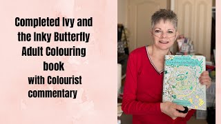 Completed Adult Coloring book Ivy and Inky Butterfly with commentary