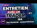 Podcast 11 entretien avec un trader  isa daytradeusemarketprofile