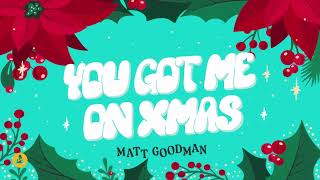 You Got Me On Xmas - Matt Goodman | Audio Network