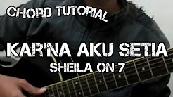 Video Mix - Kar'na Aku Setia - Sheila on 7 (CHORD) - Playlist 