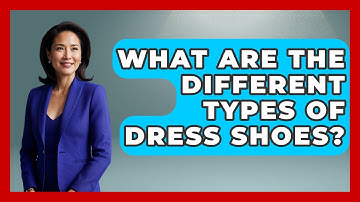 What Are The Different Types Of Dress Shoes? - The Sharp Dressed Gent