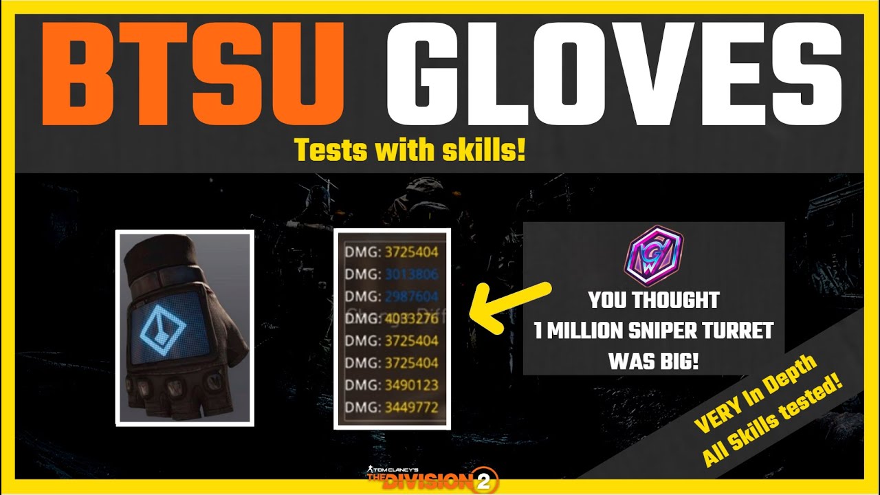 Division 2 How To Get Btsu Exotic Gloves The Division 2 ~ 4Million DMG?! NEW EXOTIC BTSU GLOVES WITH SKILL BUILD