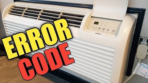 How to find out GE PTAC air conditioner error code
