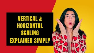 System Design: Vertical & Horizontal Scaling Concepts