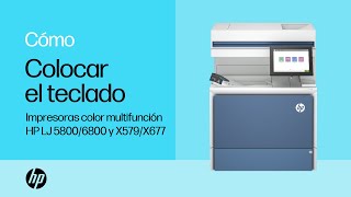 Colocar el teclado | Impresoras color multifunción HP LaserJet 5800/6800 y X579/X677 | Impresoras HP