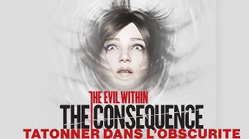 The Evil Within - [DLC] The Consequence - Fumbling in the Dark | Trophée Tâtonner dans l