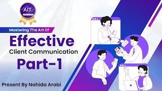 Client communication part 1 By  Nahida Arabi