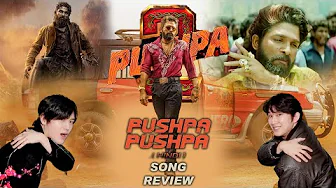 Pushpa Pushpa Reaction by Korean Dost!
