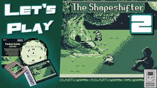 Let's Play The Shapeshifter (GB 2021) - Part 2