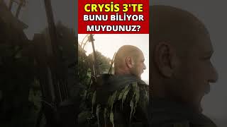 Crysis 3Te Bunu Biliyor Muydunuz?