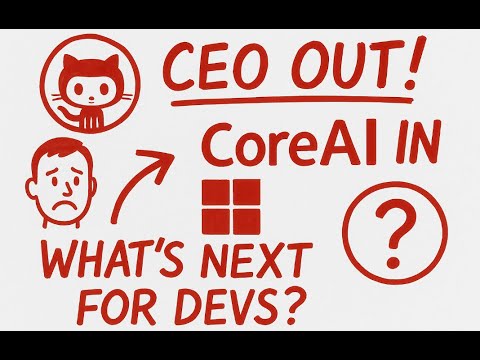 GitHub's CEO is OUT, Microsoft CoreAI is IN: What's Next for Devs ...